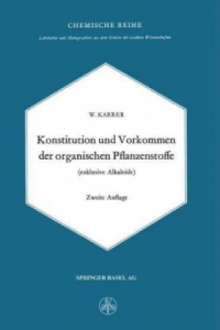 Carte Konstitution und Vorkommen der organischen Pflanzenstoffe (exclusive Alkaloide) W. Karrer