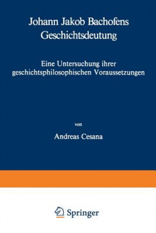 Książka Johann Jakob Bachofens Geschichtsdeutung A. Cesana