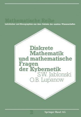 Книга Diskrete Mathematik Und Mathematische Fragen Der Kybernetik Burosch