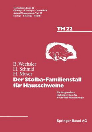 Książka Der Stolba-Familienstall Fur Hausschweine echsler