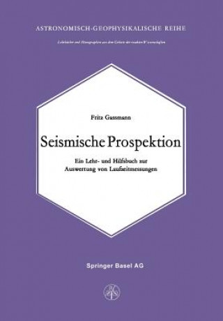 Könyv Seismische Prospektion F. Gassmann