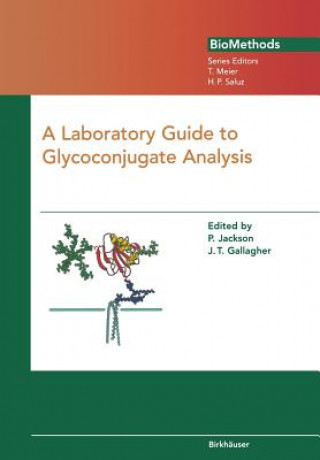 Book Laboratory Guide to Glycoconjugate Analysis P. Jackson