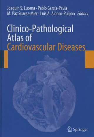 Livre Clinico-Pathological Atlas of Cardiovascular Diseases Joaquín S. Lucena