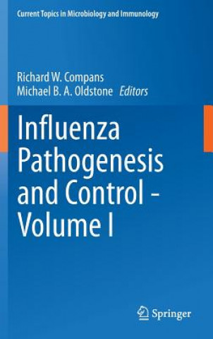 Carte Influenza Pathogenesis and Control - Volume I Richard W. Compans