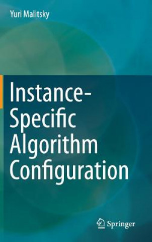 Książka Instance-Specific Algorithm Configuration Yuri Malitsky