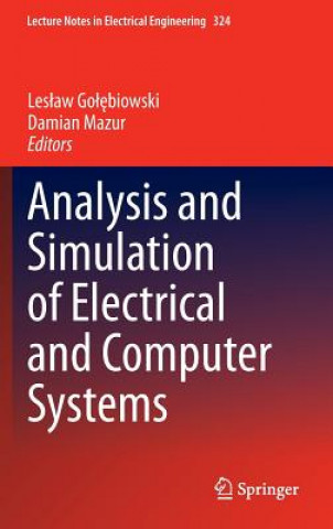 Książka Analysis and Simulation of Electrical and Computer Systems Leslaw Golebiowski