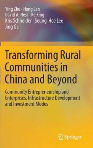 Kniha Transforming Rural Communities in China and Beyond Ying Zhu