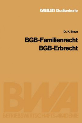 Kniha Bgb -- Familienrecht, Bgb -- Erbrecht Karl Braun