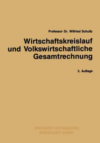 Kniha Wirtschaftskreislauf Und Volkswirtschaftliche Gesamtrechnung Wilfried Schultz