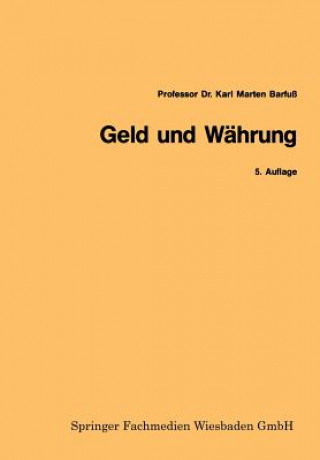 Knjiga Geld Und Wahrung Karl Marten Barfuss