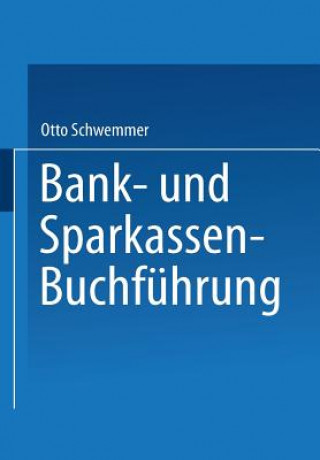 Kniha Bank- Und Sparkassen-Buchfuhrung Schwemmer Otto