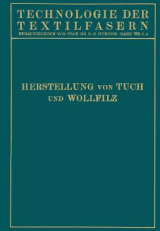 Kniha Tuchherstellung Und Tuchmusterung Die Herstellung Des Wollfilzes W. Biester