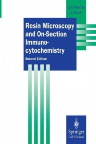 Carte Resin Microscopy and On-Section Immunocytochemistry, 1 Geoffrey R. Newman