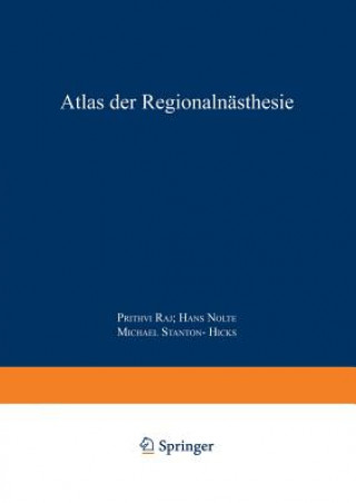 Carte Atlas der Regionalanästhesie, 1 P. Prithri Raj