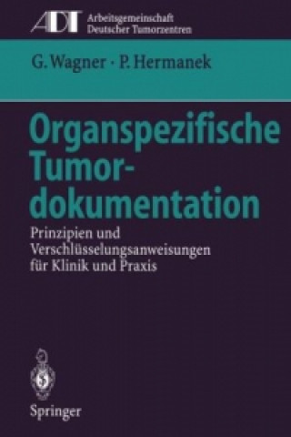 Kniha Organspezifische Tumordokumentation Gustav Wagner