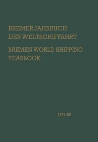 Kniha Bremer Jahrbuch Der Weltschiffahrt 1954/55 / Bremen World Shipping Yearbook Gustav A. Theel