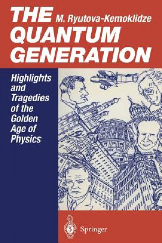 Könyv The Quantum Generation, 1 Margarita Ryutova-Kemoklidze