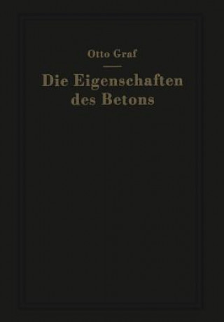 Kniha Eigenschaften Des Betons Otto Graf