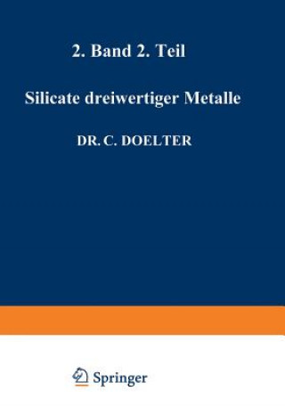 Knjiga Silicate dreiwertiger Metalle : Band II Zweite Abteilung C. Doelter