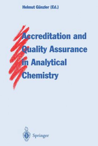 Kniha Accreditation and Quality Assurance in Analytical Chemistry Helmut Günzler
