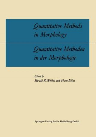 Carte Quantitative Methods in Morphology / Quantitative Methoden in der Morphologie, 1 Ewald R. Weibel