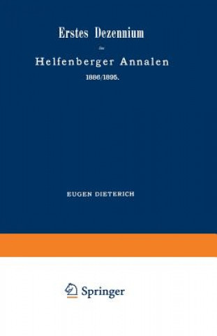 Kniha Erstes Dezennium Der Helfenberger Annalen 1886/1895 / Helfenberger Annalen 1896 Eugen Dieterich