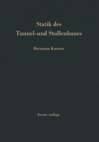 Carte Statik Des Tunnel- Und Stollenbaues H. Kastner