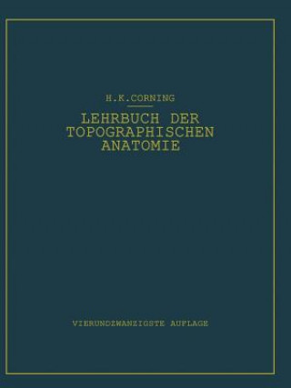 Kniha Lehrbuch der topographischen Anatomie, 2 Hanson K. Corning