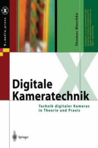 Kniha Digitale Kameratechnik Thomas Maschke
