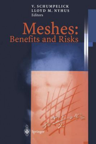 Kniha Meshes: Benefits and Risks, 1 Volker Schumpelick
