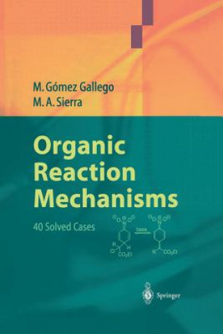 Kniha Organic Reaction Mechanisms Mar Gómez Gallego