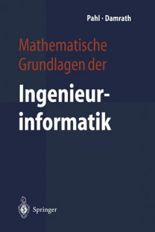 Kniha Mathematische Grundlagen Der Ingenieurinformatik Peter J. Pahl