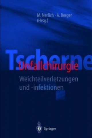 Könyv Tscherne Unfallchirurgie, 1 Michael Nerlich