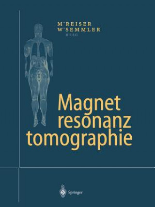 Книга Magnetresonanztomographie Maximilian F Reiser