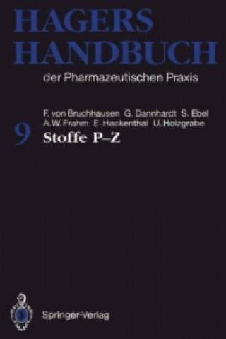 Carte Hagers Handbuch der Pharmazeutischen Praxis, 2 Franz v. Bruchhausen