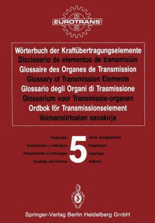 Carte Wörterbuch der Kraftübertragungselemente / Diccionario de elementos de transmisión / Glossaire des Organes de Transmission / Glossary of Transmission UROTRANS
