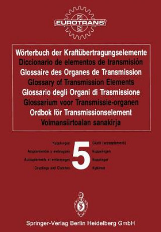 Book Wörterbuch der Kraftübertragungselemente / Diccionario de elementos de transmisión / Glossaire des Organes de Transmission / Glossary of Transmission UROTRANS