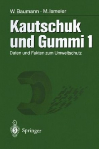 Könyv Kautschuk und Gummi Werner Baumann