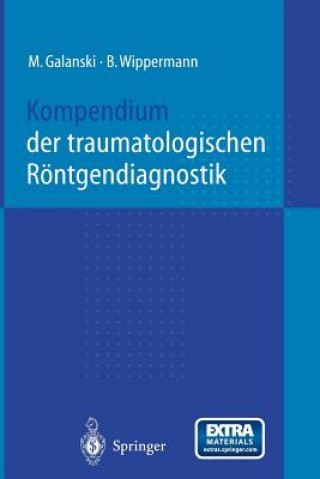 Kniha Kompendium der traumatologischen Röntgendiagnostik, 1 M. Galanski