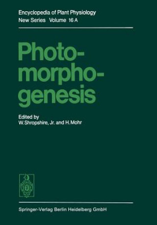 Könyv Photomorphogenesis W.Jr. Shropshire