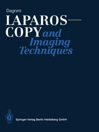 Kniha Laparoscopy and Imaging Techniques Giorgio Dagnini