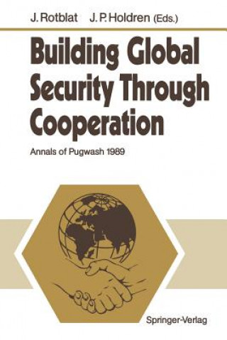 Kniha Building Global Security Through Cooperation, 1 Joseph Rotblat