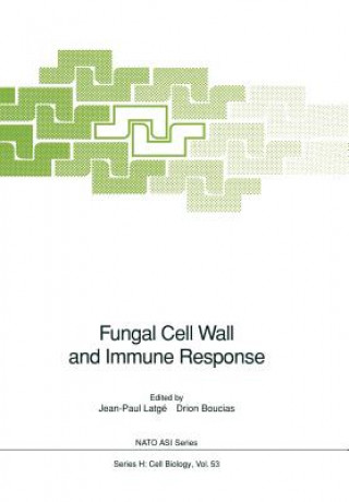 Kniha Fungal Cell Wall and Immune Response, 1 J.P. Latge