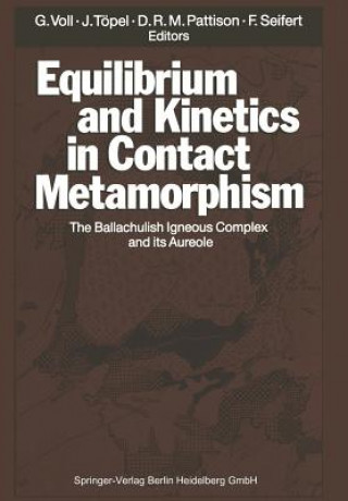 Książka Equilibrium and Kinetics in Contact Metamorphism David R. M. Pattison