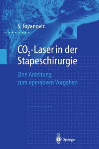 Książka Co2-Laser in Der Stapeschirurgie Sergije Jovanovic