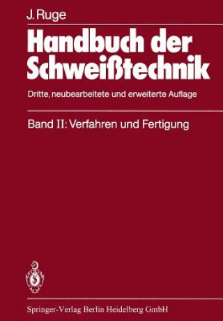 Buch Handbuch der Schweißtechnik Jürgen Ruge