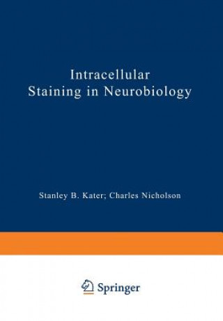 Carte Intracellular Staining in Neurobiology, 1 Stanley B. Kater