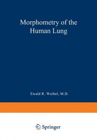 Книга Morphometry of the Human Lung Ewald R. Weibel