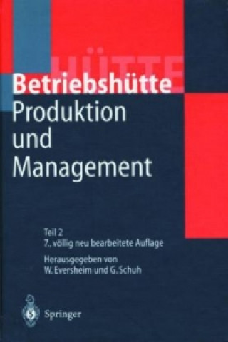 Könyv Produktion und Management Â»BetriebshutteÂ« Walter Eversheim