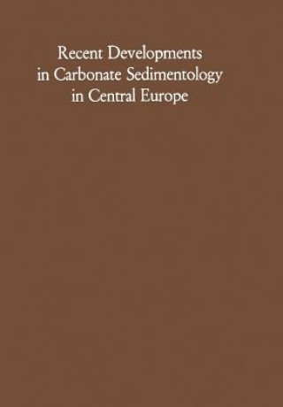 Knjiga Recent Developments in Carbonate Sedimentology in Central Europe German Müller